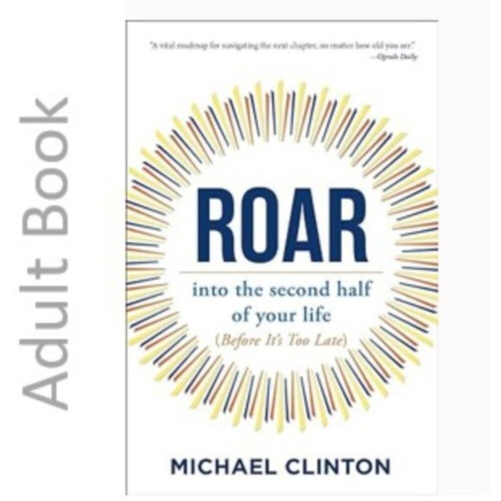 3/$13 Roar: into the second half of your life (before it's too late) book